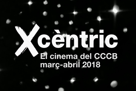 Xcèntric. Programme March - April 2018